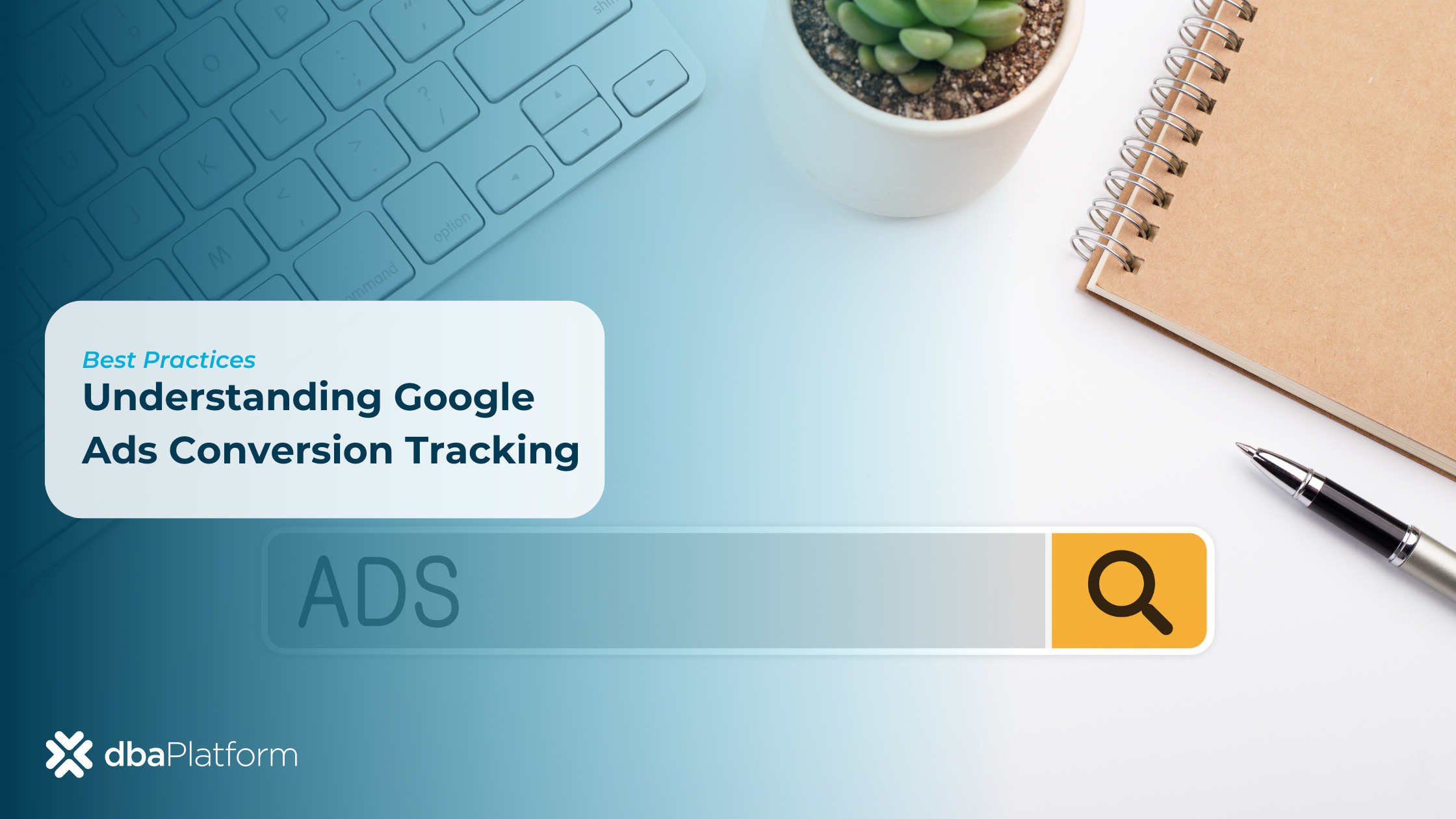 Google Ads Conversion Tracking for Data-driven Decisions